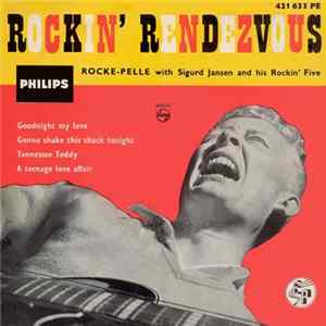 Rocke-Pelle With Sigurd Jansen And His Rockin' Five - Rockin' Rendezvous mp3