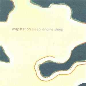 Mapstation - Sleep, Engine Sleep mp3