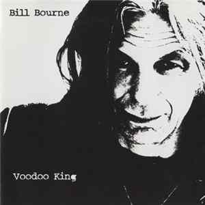 Bill Bourne - Voodoo King mp3