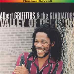 Albert Griffiths & The Gladiators - Valley Of Decision mp3