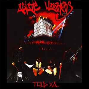 Asiatic Warriors - Told Ya mp3