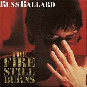 Russ Ballard - The Fire Still Burns mp3