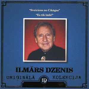 Ilmārs Dzenis - Sveiciens No Čikāgas / Es Tik Lādē! mp3