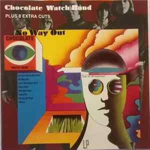Chocolate Watch Band - No Way Out...Plus mp3