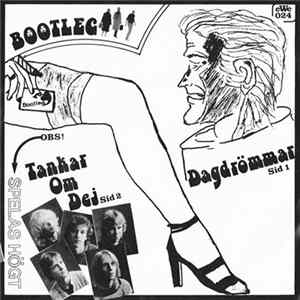 Bootleg - Dagdrömmar / Tankar Om Dej mp3