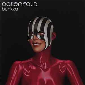 Oakenfold - Bunkka mp3