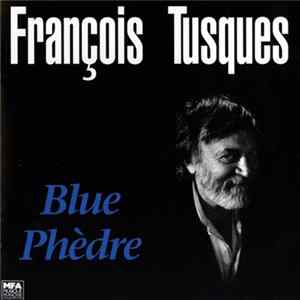 François Tusques - Blue Phèdre mp3