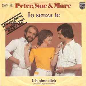 Peter, Sue & Marc - Io Senza Te mp3