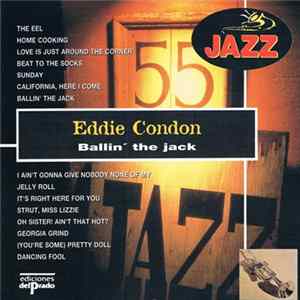 Eddie Condon - Ballin' The Jack mp3