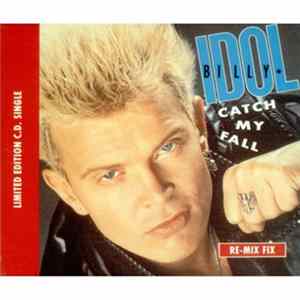 Billy Idol - Catch My Fall (Re-mix Fix) mp3