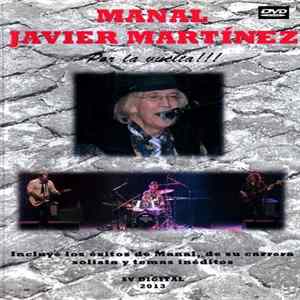 Manal Javier Martínez - Por La Vuelta!!! mp3
