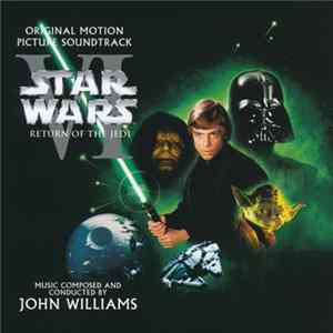 John Williams - Star Wars: Episode VI - Return Of The Jedi (The Original Motion Picture Soundtrack) mp3