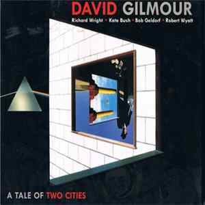 David Gilmour - A Tale Of Two Cities mp3