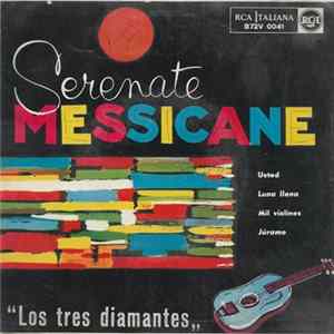 Los Tres Diamantes - Serenate Messicane mp3