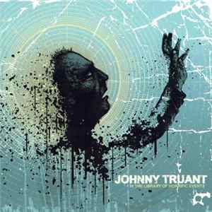 Johnny Truant - In The Library Of Horrific Events mp3