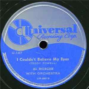 Al Morgan - I Couldn't Believe My Eyes / It's Just A Little Street mp3