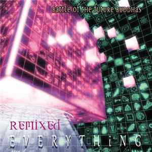 Battle Of The Future Buddhas - Everything Remixed mp3