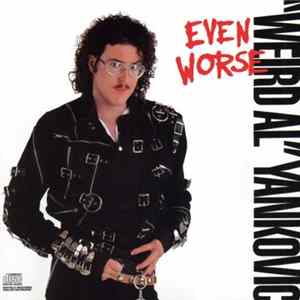“Weird Al” Yankovic - Even Worse mp3