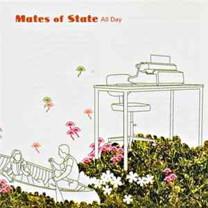 Mates Of State - All Day mp3