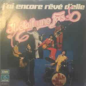 Il Était Une Fois - J'Ai Encore Rêvé D'Elle mp3