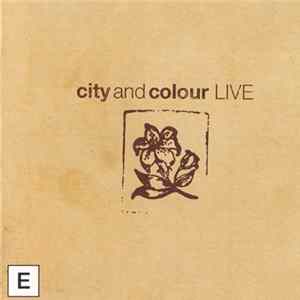 City And Colour - Live mp3
