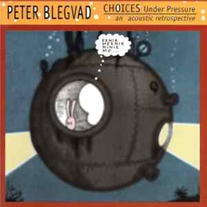 Peter Blegvad - Choices Under Pressure (An Acoustic Retrospective) mp3