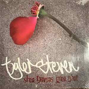 Tyler Steven - She Loves Me Not mp3