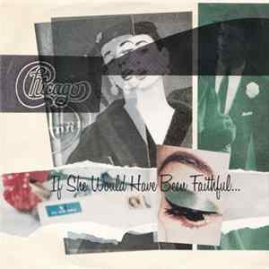 Chicago - If She Would Have Been Faithful... mp3