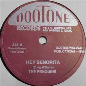 The Penguins - Hey Senorita / Earth Angel (Will You Be Mine) mp3