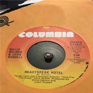 Willie Nelson And Leon Russell - Heartbreak Hotel mp3