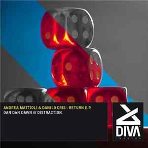 Andrea Mattioli & Danilo Cris - Return E.P. mp3