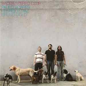 Baoba Stereo Club - Baoba Stereo Club mp3