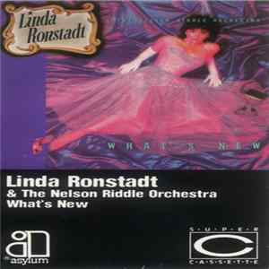 Linda Ronstadt & The Nelson Riddle Orchestra - What's New mp3