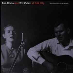 Jean Ritchie And Doc Watson - Jean Ritchie And Doc Watson At Folk City mp3