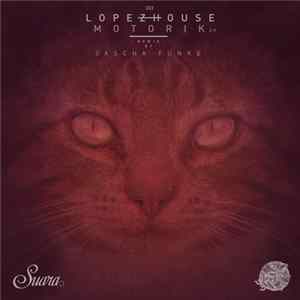 Lopezhouse - Motorik EP mp3