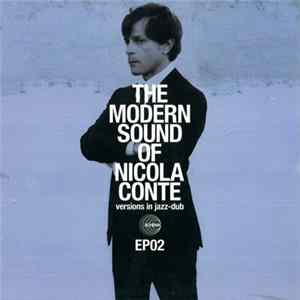 Nicola Conte - The Modern Sound Of Nicola Conte: Versions In Jazz Dub - EP02 mp3