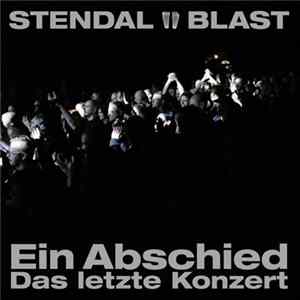 Stendal Blast - Ein Abschied - Das Letzte Konzert mp3