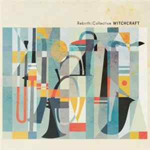 Rebirth::Collective - Witchcraft mp3