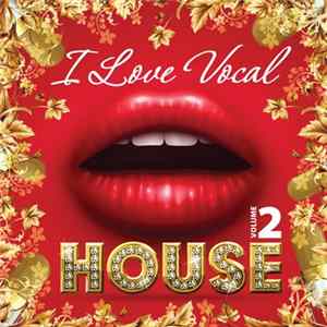 Various - I Love Vocal House Volume 2 mp3