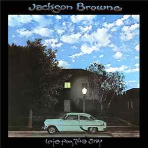 Jackson Browne - Late For The Sky mp3