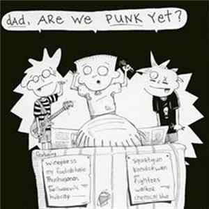 Various - Dad, Are We Punk Yet? mp3