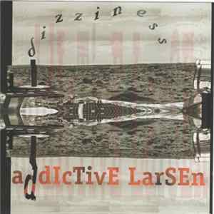 Addictive Larsen - Dizziness mp3