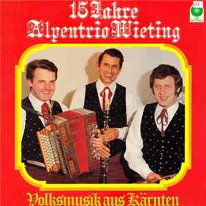 Alpentrio Wieting - 15 Jahre Alpentrio Wieting mp3