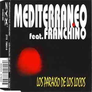 Mediterraneo Feat. Franchino - Los Parajso De Los Locos mp3