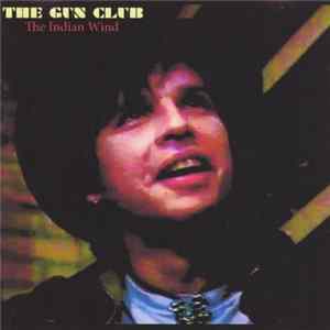 The Gun Club - The Indian Wind mp3