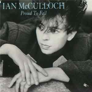 Ian McCulloch - Proud To Fall mp3