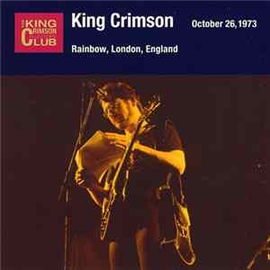 King Crimson - October 26, 1973 - Rainbow, London, England mp3