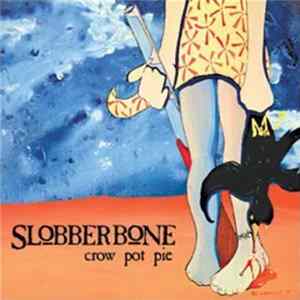 Slobberbone - Crow Pot Pie mp3