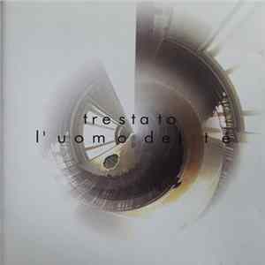 Trestato - L'Uomo Del Té mp3