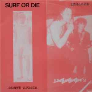 Surf Or Die / Eitilop Pots - South Africa / Holland mp3